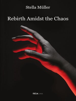 cover image of Rebirth Amidst the Chaos
